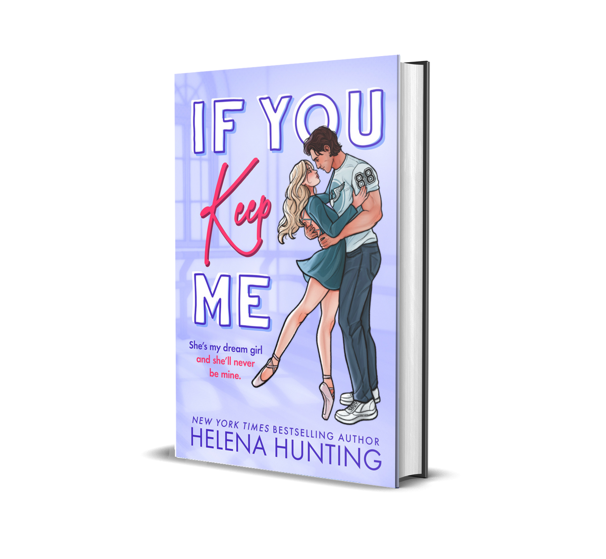 Royal City Romance Event  Preorder If You Keep Me Standard hardback edition with dust jacket