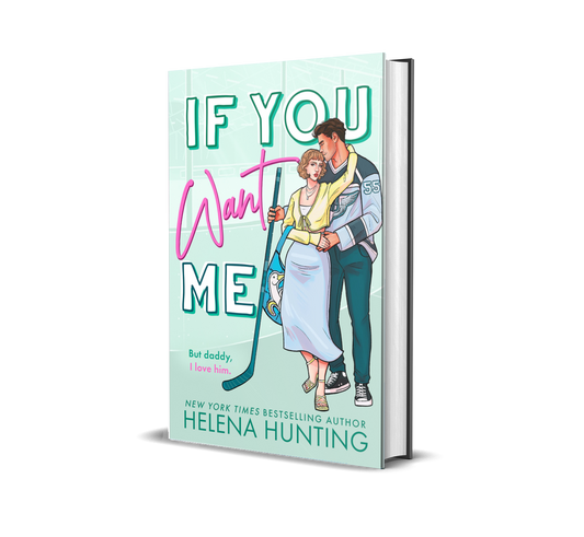 Royal City Romance Event  Preorder If You Want Me Standard hardback edition with dust jacket
